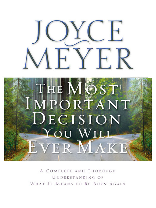 Title details for The Most Important Decision You Will Ever Make by Joyce Meyer - Available